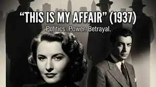 This Is My Affair (1937) Historical Crime Drama with Robert Taylor and Barbara Stanwyck