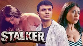 Stalker - स्टॉकर | Short Film 2026 | Hindi Crime Series | Love Story Web Series | Full Episode