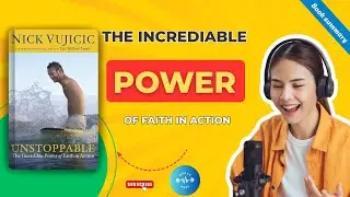 Unstoppable | The Incrediable Power of Faith In Action | Bool Summary | Books & More