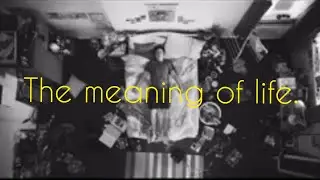 The Meaning of Life - Short Film (2022)