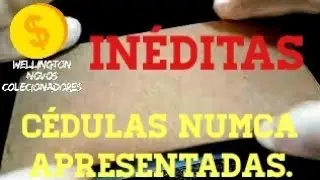 CEDULAS  RAR&Iacute;SSIMAS E  IN&Eacute;DITA NA NUMISM&Aacute;TICA ESSAS QUEM TEM SE DEU BEM - CONFIRA SUAS C&Eacute;DULAS 🤑🤑