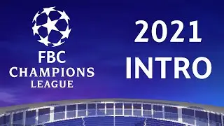 FBC Champions League 2021 | Intro