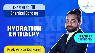 Hydration Enthalpy | Chemical Bonding | JEE | NEET | Chemistry - TG Campus