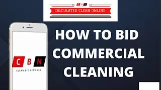 How To Create A Commercial Bid with Calculated Clean | Tutorial Video #1