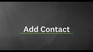 4.1. Now Reach Desktop Softphone Tutorial | Tools - Add Contact