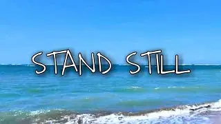 STAND STILL|PIANO Accompaniment/Lyrics