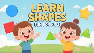 Learn Shapes for Kids | Shapes Names Song & Fun Learning | Kidora