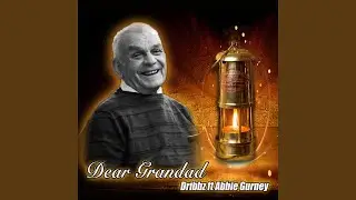 Dear Grandad (feat. Abbie-Jean)