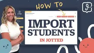 Jotted Import Students Tutorial