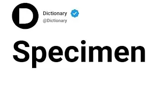 Specimen Meaning In English