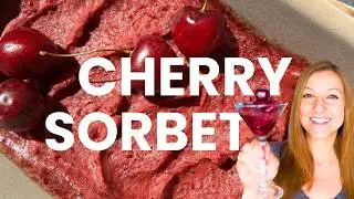 Homemade Cherry Sorbet Recipe | Easy 3-Ingredient Frozen Dessert