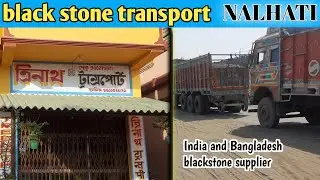 Treenath Transport Nalhati | Black Stone Chips Transport in West Bengal |