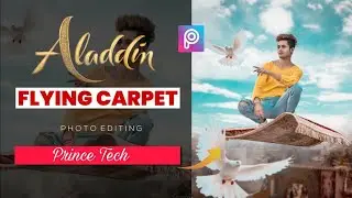 Aladdin Flying Carpet Photo Editing ( INDIA BE -FIIT ) Photo Editing Tutorial PicsArt