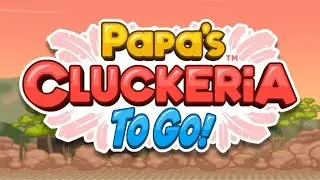 PAPA'S CLUCKERIA ANDROID APK 