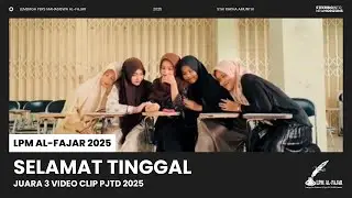 Selamat Tinggal || 3rd Place in Vidio Clip at PJTD 2025 [Second Round] Activities 