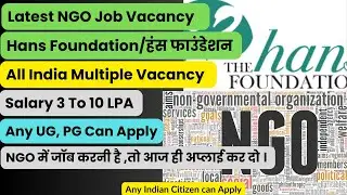 Hans Foundation NGO| Latest NGO Jobs | NGO Job Circular 2024 | Vacancy 2024 | Jobs | Govt Job