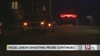 Hazel Green Shooting Probe Continues