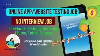 Online App Testing/ Website Testing Job | Freelance Testing Work From Home | Earn in Your Free Time