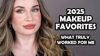My 2025 Makeup Favorites | Most Used Products & Honest Impressions