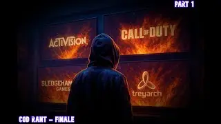 COD RANT |  FINALE |  PT 1 | BO7
