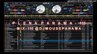 PLENA PANAMA 110 MIX @DJMOUSEPANAMA