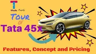 Tour of Tata 45x Concept Car ||Features and Release Date