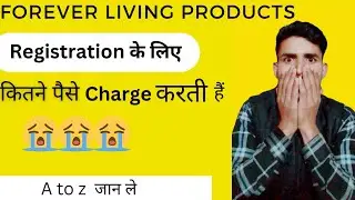 Registration Fees Scam 😭😭|forever me I'd kaise banaye|Forever Living Products Fake or Real