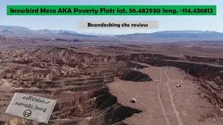 Free Camping//Snowbird Mesa aka Poverty Flats Nevada Site Review