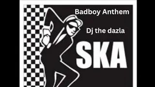 Badboy Anthem (punk ska)