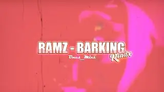 Ramz-Barking Remix By Unes (ALCHEMIST)