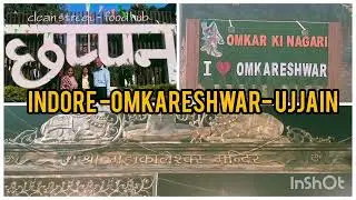 Indore➡️Omkareshwar➡️Mahakaleshwar jyotirling trip plan🙏🔱