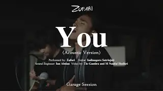 Garage Session: Zufari - You (Acoustic Version)
