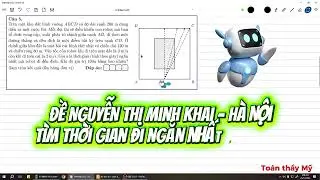 Đề trường Nguyễn Thị Minh Khai - Hà Nội - Tìm thời gian đi ngắn nhất của rô bốt