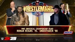 EPIC WRESTLEMANIA DREAM MATCH: Roman Reigns vs 90s Undertaker | WWE 2K25 Universal Championship 