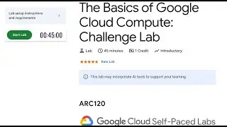 ARC120 - The Basics of Google Cloud Compute: Challenge Lab | Google Cloud Qwiklabs 2025