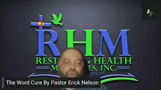 The Word Cure By Pastor Erick Nelson