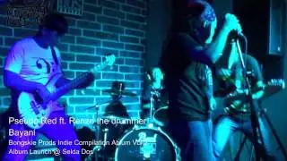 Pseudo Red ft. Renzo the drummer - Bayani_LIVE at Selda Dos