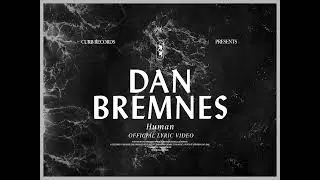 Dan Bremnes - Human (Official Lyric Video)
