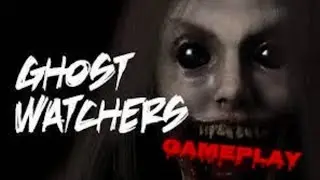 A unique ghost hunting experience / Ghost Watchers Gameplay