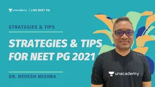 Strategies & Tips for NEET PG 2021 | Dr. Devesh Mishra