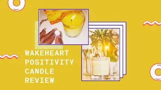 Wakeheart Candle Review