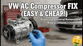 VW AC Compressor FIX (EASY & CHEAP!) | Pressure Control Solenoid Replacement