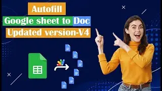 Autofill Document & Invoice from Google sheet data | Updated Version - 4 | Google Apps Script