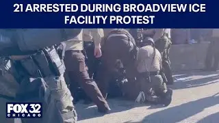 21 arrested during Broadview ICE facility protest