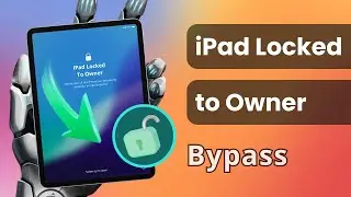 iPad Locked to Owner? Easily Bypass/Reset iPad Activation Lock | NO Apple ID Password 2026