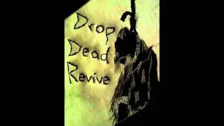 Drop Dead Revive-Watch You Fall