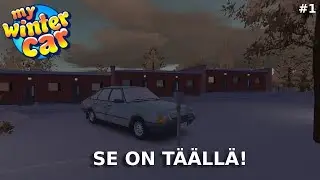 TALVI TULI ETTÄ HEILAHTI! - My Winter Car #1