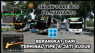 ETS2 ANDROID || JALAN JALAN PAKE BUS PO. HARYANTO 