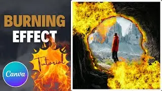 Photo Manipulation Burning Effect Canva | Burning Effect Canva Tutorial | Image Effects Canva