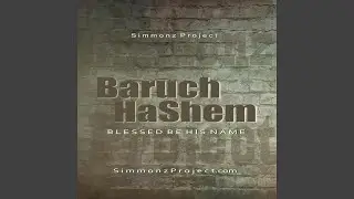 BARUCH HASHEM (Blessed Be His Name)